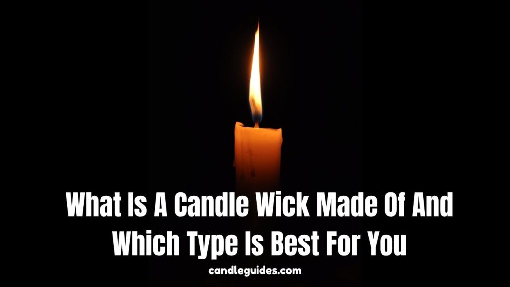 What Is A Candle Wick Made Of